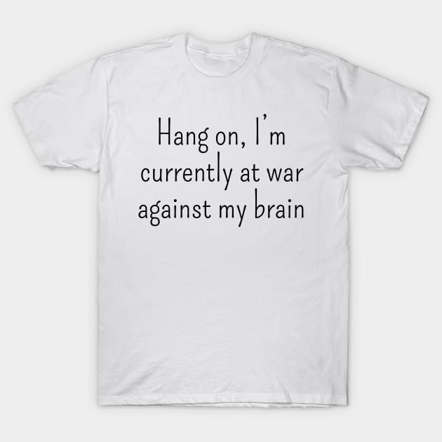 Hang on... anxiety sticker, T-shirt T-Shirt by CNHStore